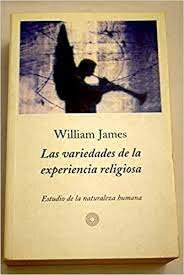 James publicó ¨Las variedades de la experiencia religiosa¨