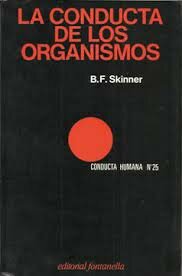 Skinner publicó ¨La conducta de los organismos¨
