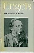 Engel writes 'The Housing Question"
