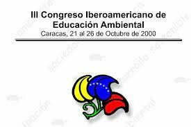 Tercer Congreso Iberoamericano de Educación Ambiental, Pueblos y Caminos hacia el Desarrollo Sostenible