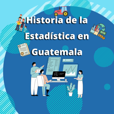 Timeline: Línea del Tiempo de la Historio de la Estadística en Guatemala
