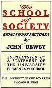 The School and the Society: Being Three Lectures