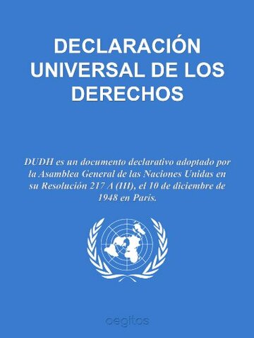 Declaración Universal de los Derechos Humanos (DUDH)