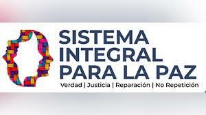 Sistema Integral de Verdad, Justicia Reparación y No Repetición ( SIVRNR)