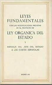 Aprobación de la Ley Orgánica del Estado