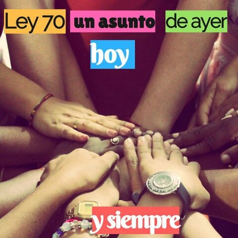 3. Ley 70 de 1993 - Ley de Comunidades Negras