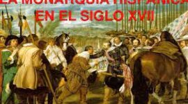 Timeline:  LA MONARQUÍA HISPÁNICA EN EL SIGLO XVII.