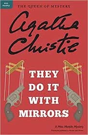 They do it with mirrors-Miss Marple