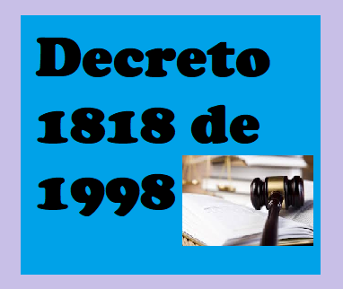 El Decreto 1818, expedido en 1998