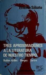 Aproximación a la literatura de nuestro tiempo: Robbe-Grillet, Borges, Sartre