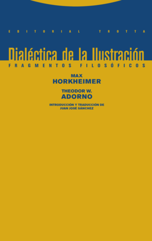 Teoría Crítica - Crítica de la Ilustración - Max Horkheimer y Adorno