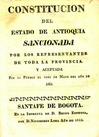 Constitución del Estado de Antioquia - En Rionegro Mar/21/1812