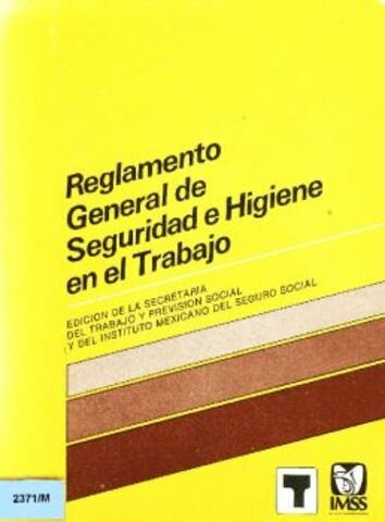 Nuevo Reglamento en Seguridad e Higiene en México.