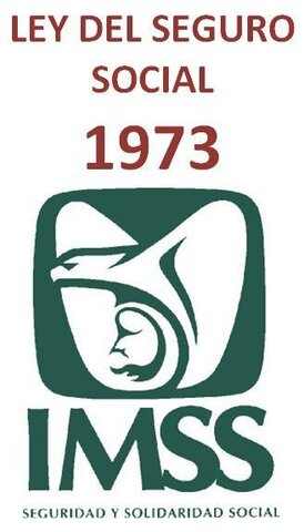 Reformas a la Ley del Seguro Social.