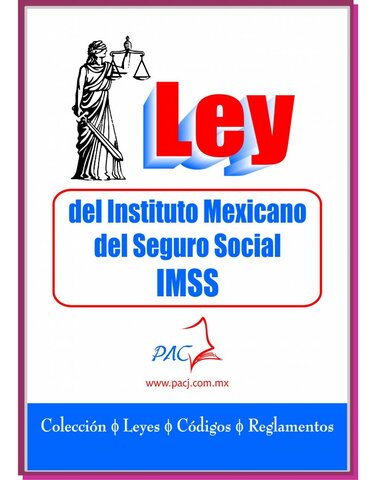 Reformas a la Ley del IMSS.