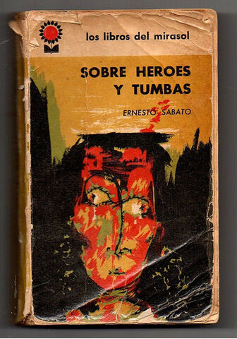Publica su segunda obra  "Sobre héroes y tumbas"