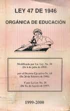 Ley 47 Orgánica de Educación