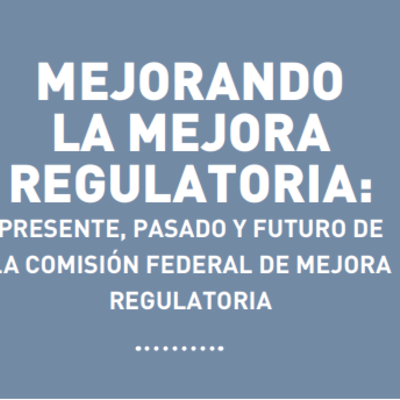 Timeline: Mejorando la mejora regulatoria: presente, pasado y futuro de la Comisión Federal de Mejora Regulatoria