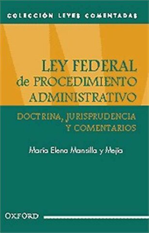 Ley Federal de Procedimiento Administrativo.