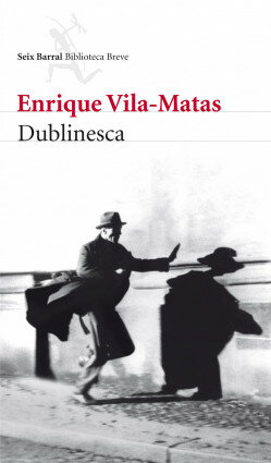 Dublinesca (Enrique Vila-Matas)