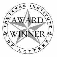Lifetime Achievement Award from the Texas Institute of Letters