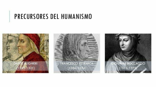 Precursores Representativos del humanismo Renacentista