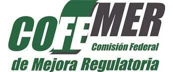 El proceso de mejora regulatoria que lleva a cabo la COFEMER