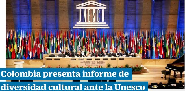 Colombia se une a la convención sobre la protección de la diversidad de las expresiones culturales de la UNESCO.