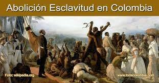 Abolición de la Esclavitud en Colombia
