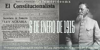 Aspecto Agrario del Carrancismo Ley Agraria del 6 de Enero de 1915