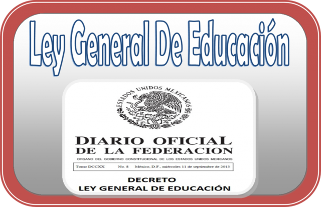 LEY GENERAL DE EDUCACIÓN.