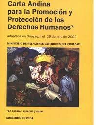 CARTA ANDINA PARA LA PROMOCIÓN Y PROTECCIÓN DE LOS DERECHOS HUMANOS