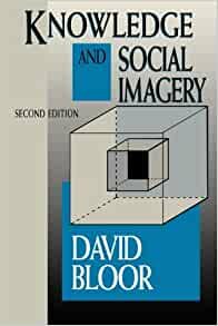 Knowledge and Social Imagery (1976)