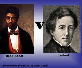 Dred Scott vs. Sanford