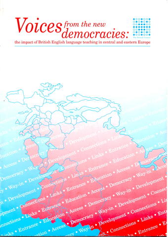 Voices from the New Democracies: The Impact of British Language Teaching in Central and Eastern Europe