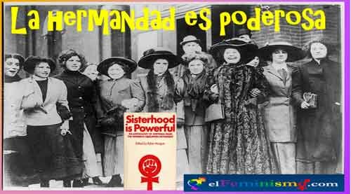 La hermandad de las mujeres es poderosa