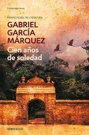 "Cien años de soledad" de Gabriel García Marquez (novela literatura hispanoamericana)