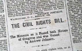 Andrew Johnson Vetos Civil Rights Bill