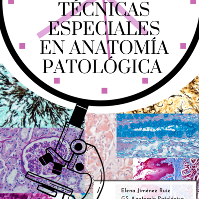 Timeline: Evolución de las tinciones especiales en Anatomía Patológica