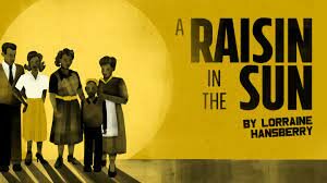A Raisin in the Sun