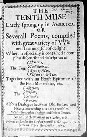 Anne Bradstreet's "A Tenth Muse Lately Sprung Up in America" published in England