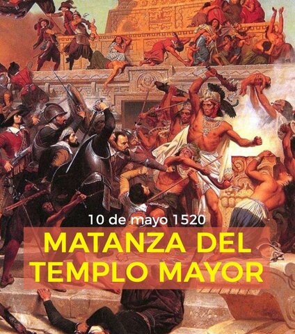 LA MATANZA DEL TEMPLO MAYOR