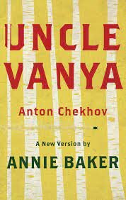 Anton Chekhov's Uncle Vanya