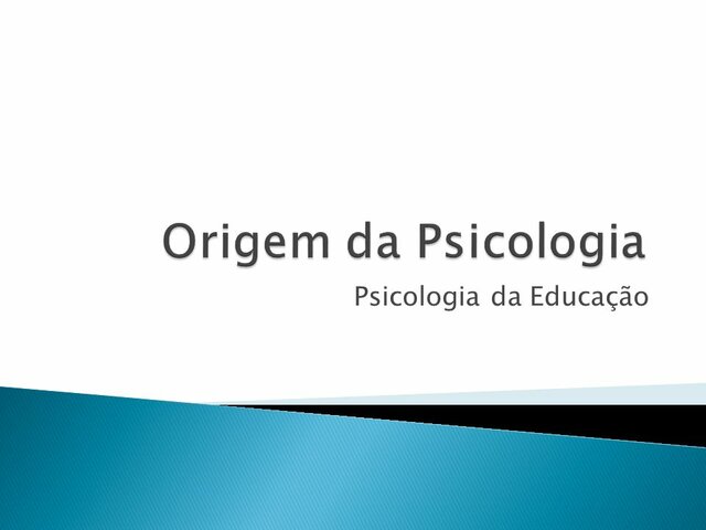 Origem da psicologia da educação