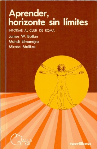 James W. Botkin, Mahdi Elmandjra y Mircea Malitza