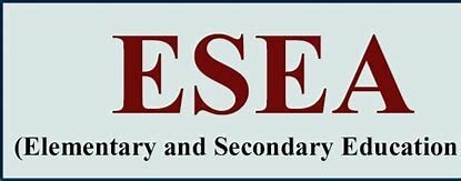 Elementary and Secondary Education Act (ESEA)