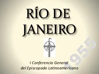 1° Conferencia General del CELAM (Río de Janeiro)