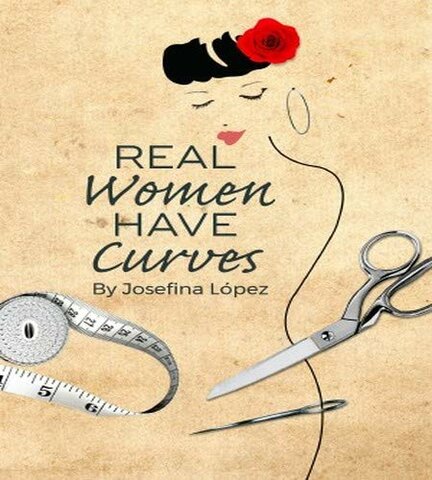 Real Women Have Curves - Play By Josefina López