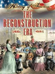 The Era of Reconstruction