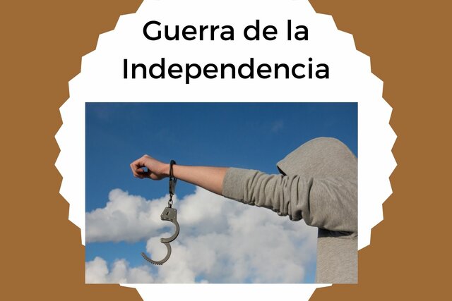 La Guerra de la Independencia